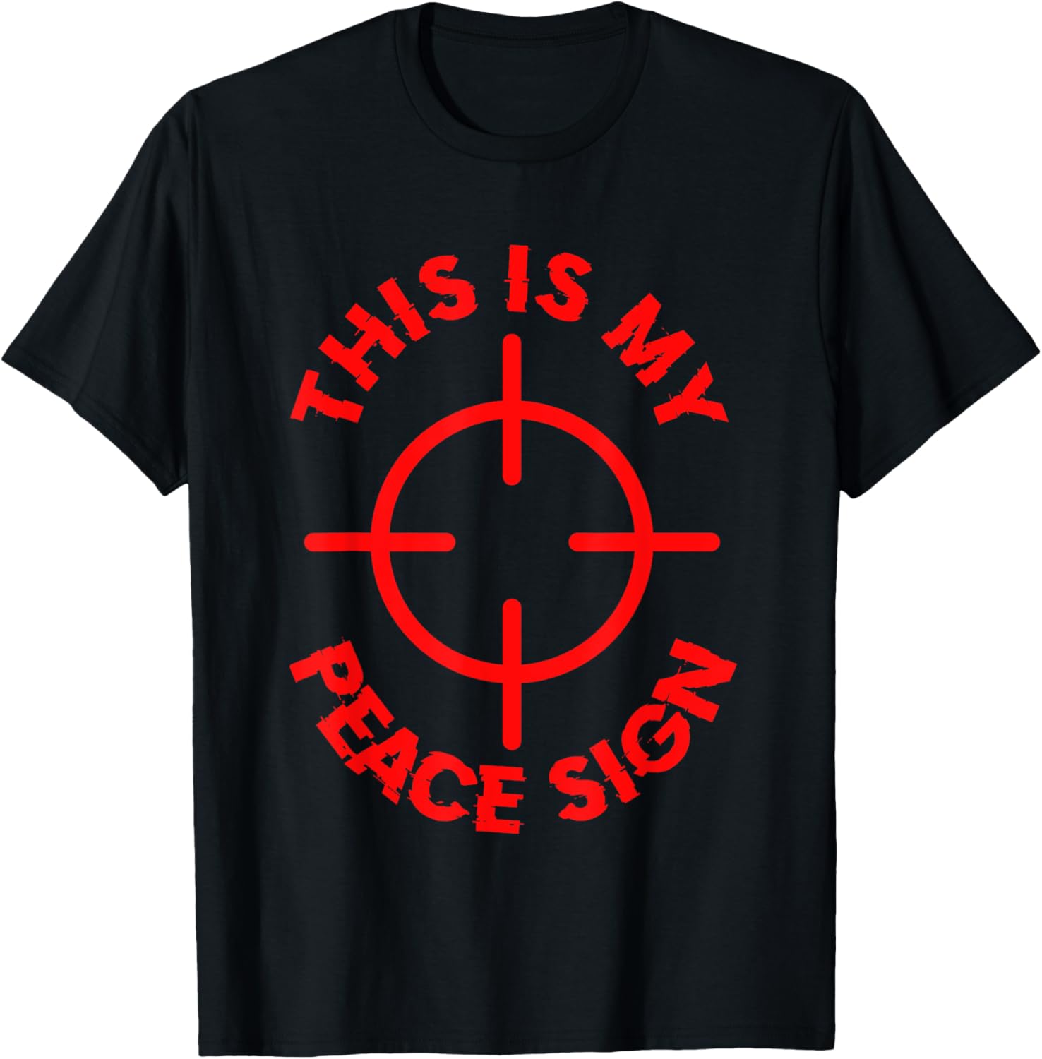 This Is My Peace Sign Crosshair Gun Scope Hunting Hunter