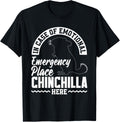 Chinchilla Pet Lover Place Chinchilla Here Funny