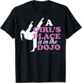 Funny Taekwondo Martial Arts A Girls Place Is In The Dojo
