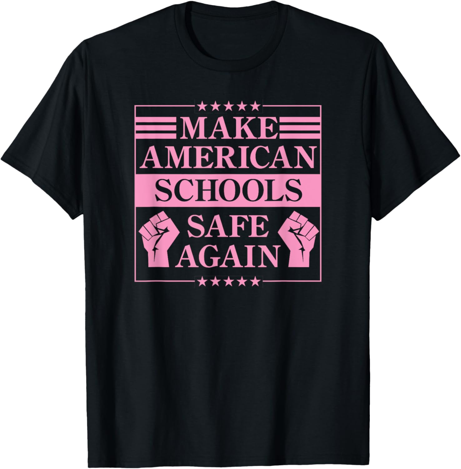 Make American Schools Safe Again Gun Reform Advocate