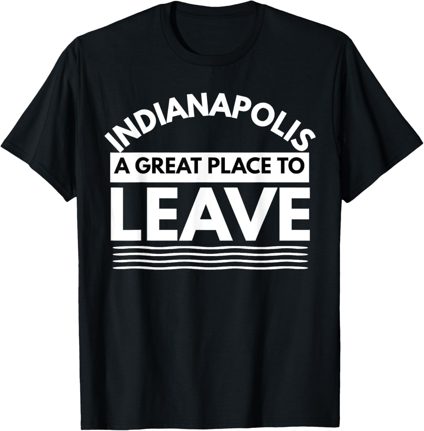 Fun Indianapolis A Great Place To Leave Indianapolis Sarcasm