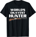 Worlds Okayest Hunter Sport Hunting Gun Season Hunt