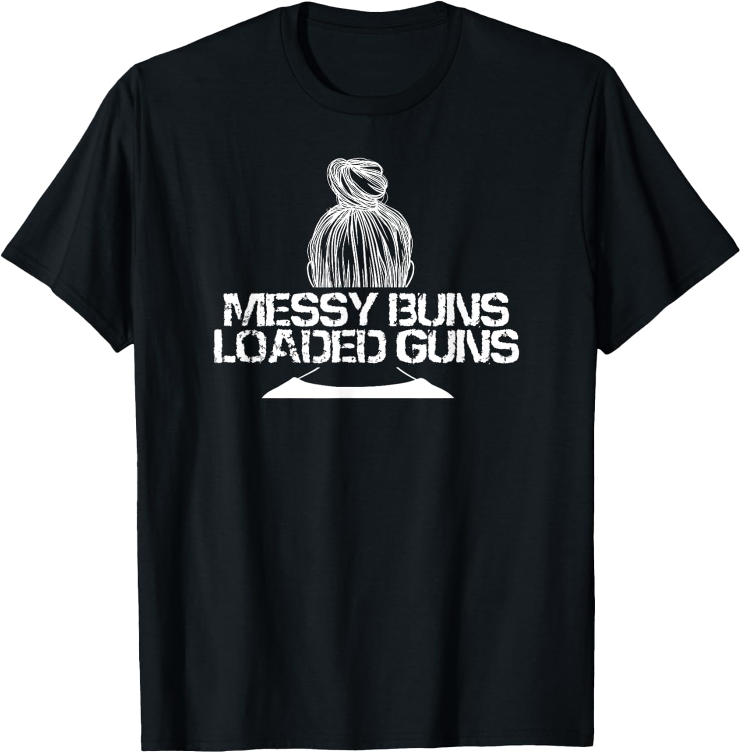 Messy Buns Loaded Guns