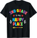Second Grade Teacher Shirt 2nd Grade Is My Happy Place Team T-Shirt for Men Women Girls Kids