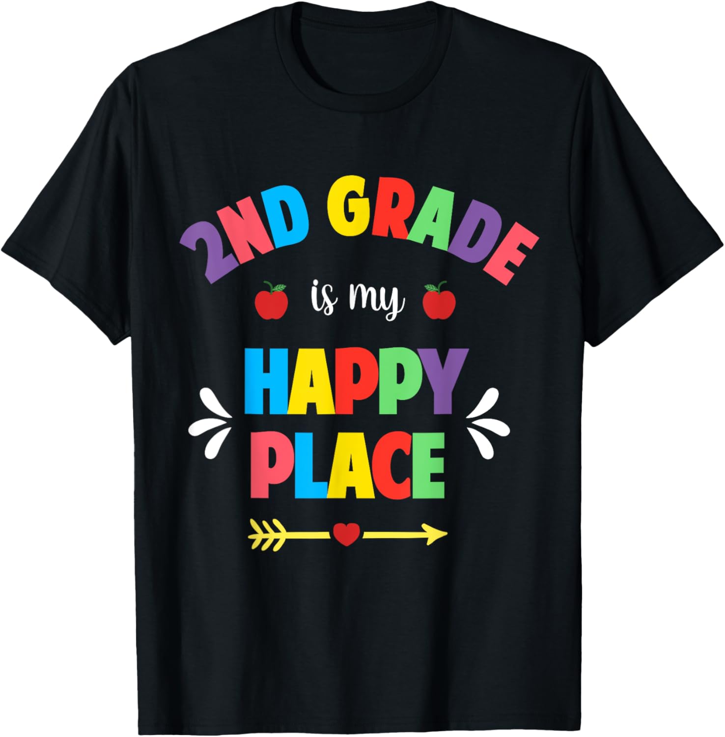 Second Grade Teacher Shirt 2nd Grade Is My Happy Place Team T-Shirt for Men Women Girls Kids