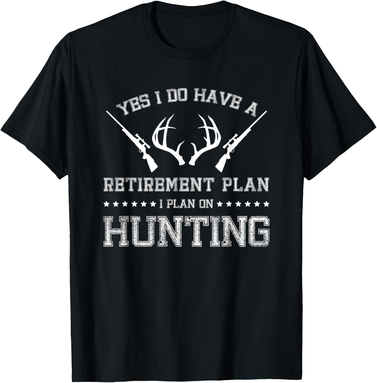 Retirement Hunting Plan Gun Antlers