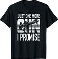 Just One More Gun I Promise T Shirt Gun Collector Idea