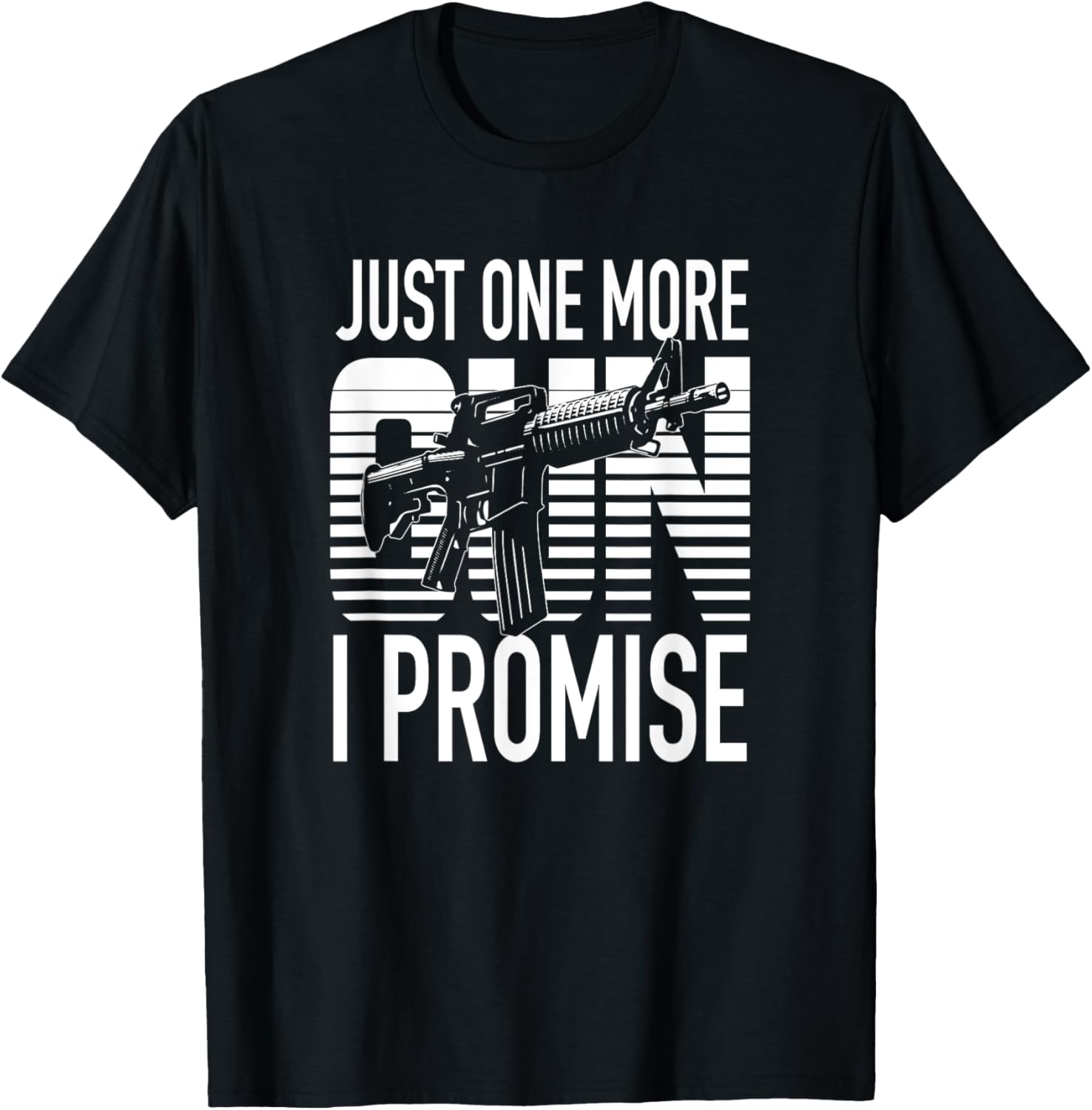 Just One More Gun I Promise T Shirt Gun Collector Idea