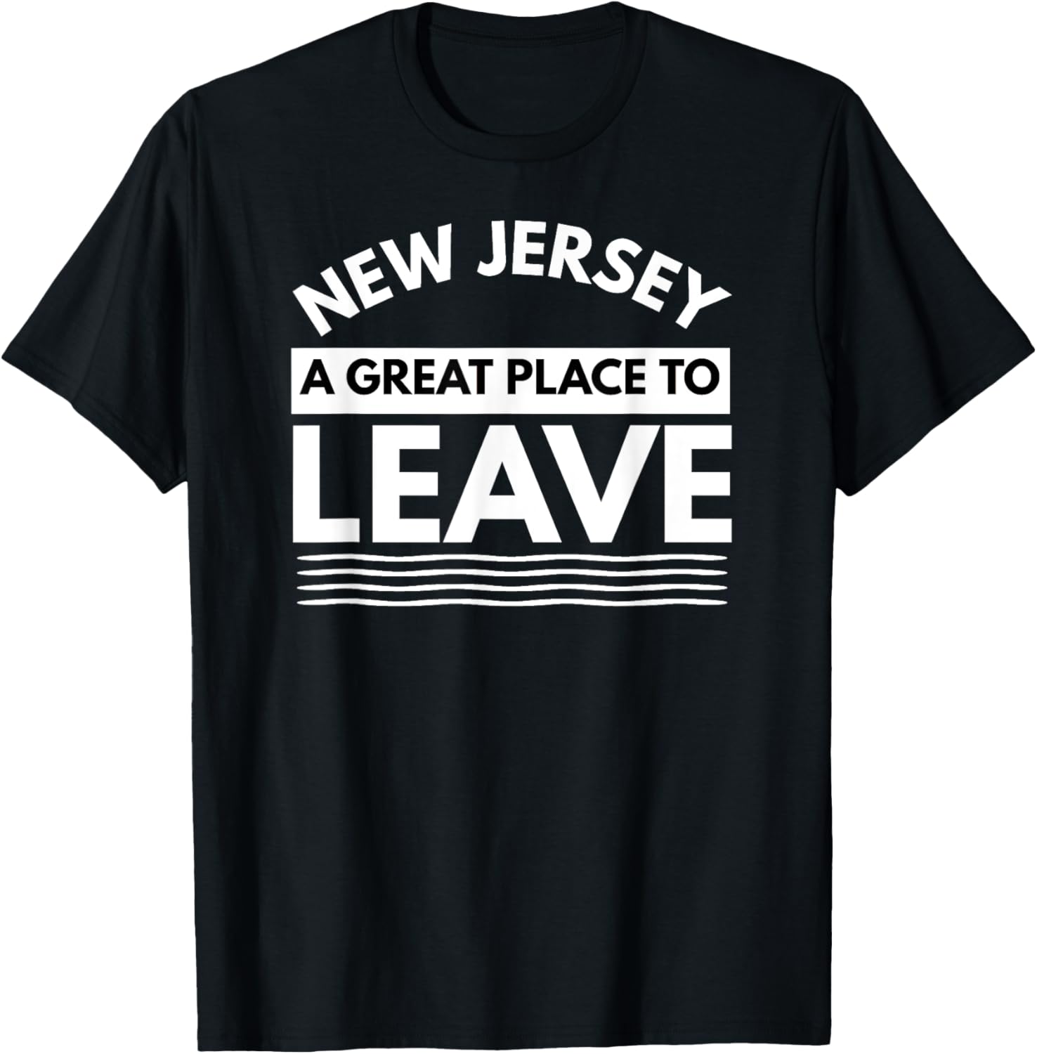 Funny New Jersey A Great Place To Leave Fun NJ Sarcasm Gift