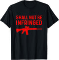 Shall Not Be Infringed Rifle Gun Second Amendment Freedom