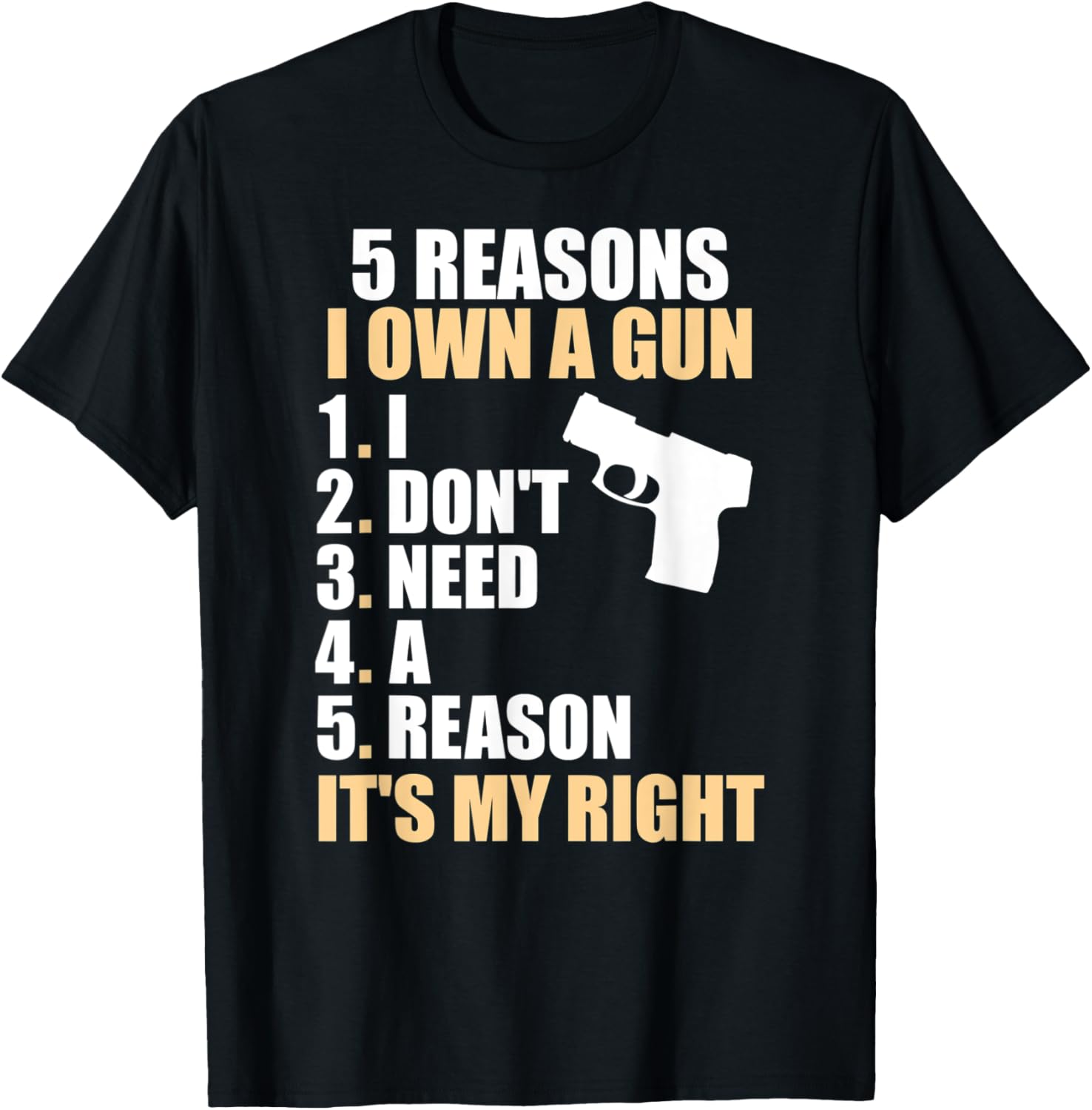 5 Reasons I Own A Gun I Dont Need A Reason Funny