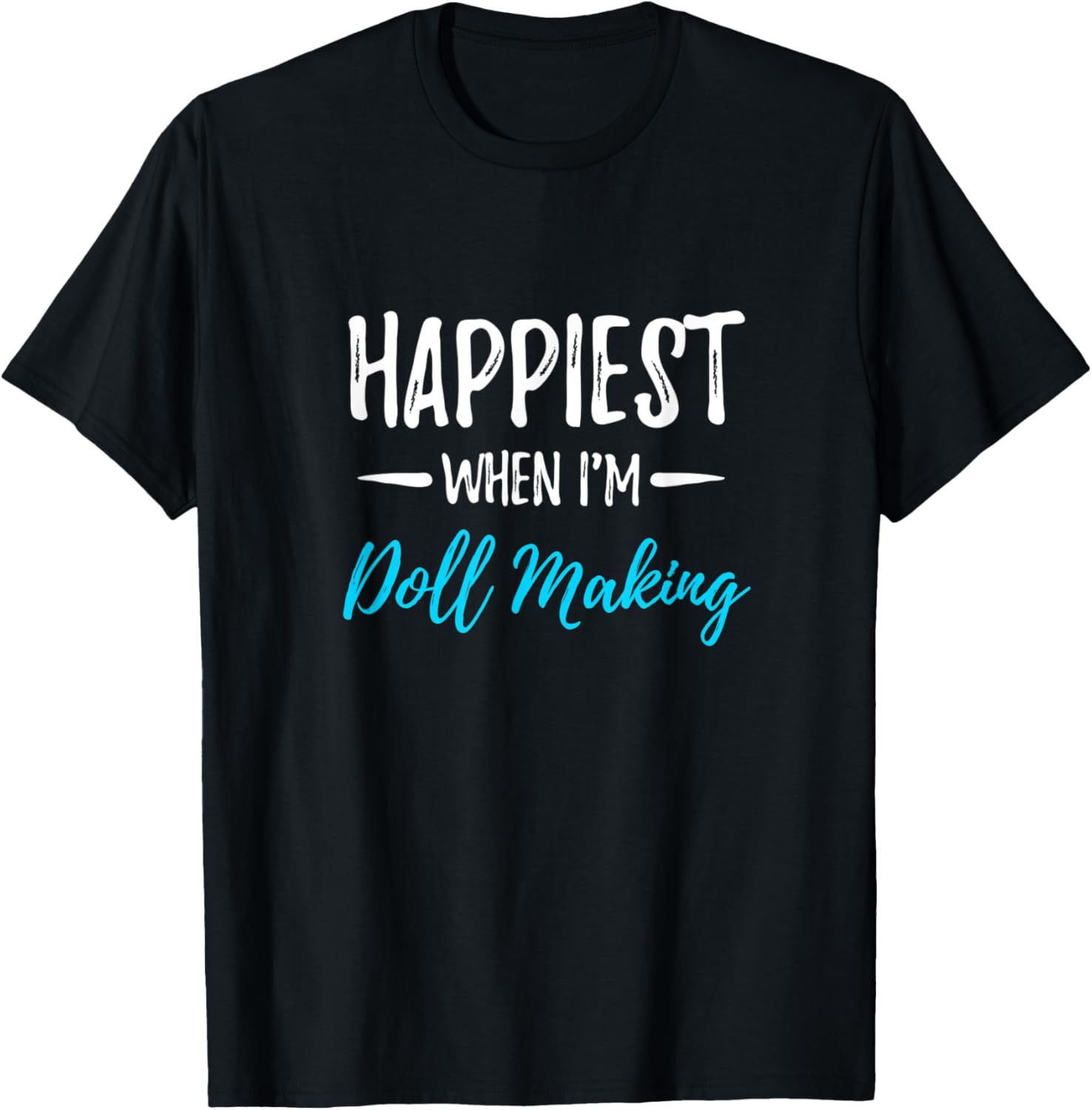 Doll Making Happiest Funny Doll Maker Gift Idea