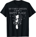 My Fairy Garden Is My Happy Place Funny Miniature Gardener