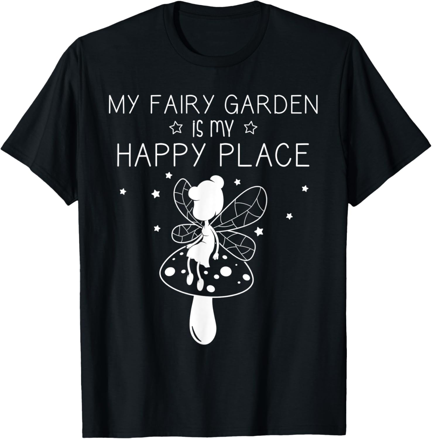 My Fairy Garden Is My Happy Place Funny Miniature Gardener