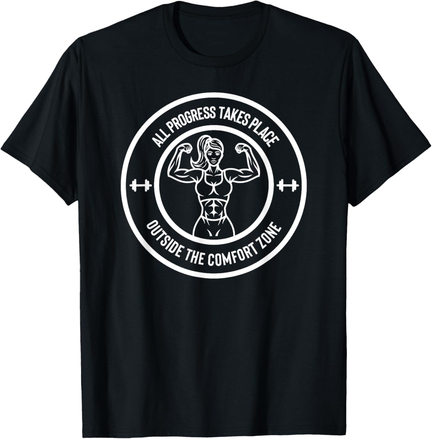 All Progress Takes Place Outside Comfort Zone Body Builder 6