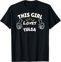 Fun Graphic-This Girl Loves Tulsa