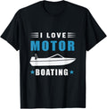 I Love Motor Boating Funny Boat Owners Boater