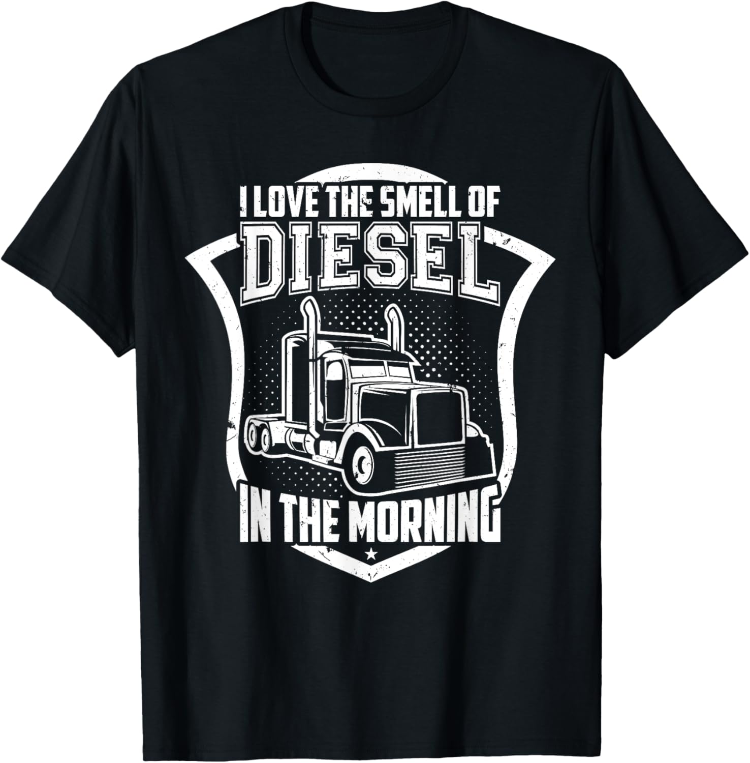 Trucker Truck Driver I Love Smell Of Diesel