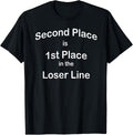 Men, womens funny Second and First Place Loser