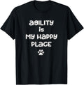 Dog Agility T Shirt - Agility is my Happy Place T-Shirt for Men Women Kids