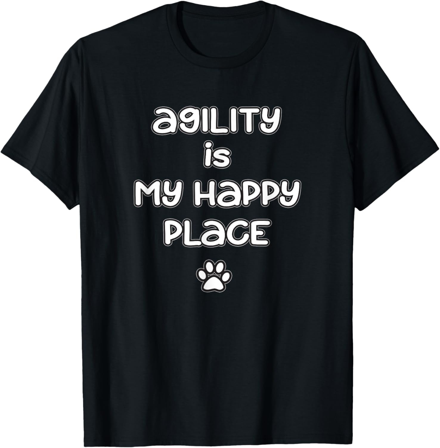 Dog Agility T Shirt - Agility is my Happy Place T-Shirt for Men Women Kids