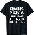 Grandpa MICHAEL The Man The Myth The Legend