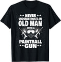 Never Underestimate An Old Man With A Paintball Gun Dad