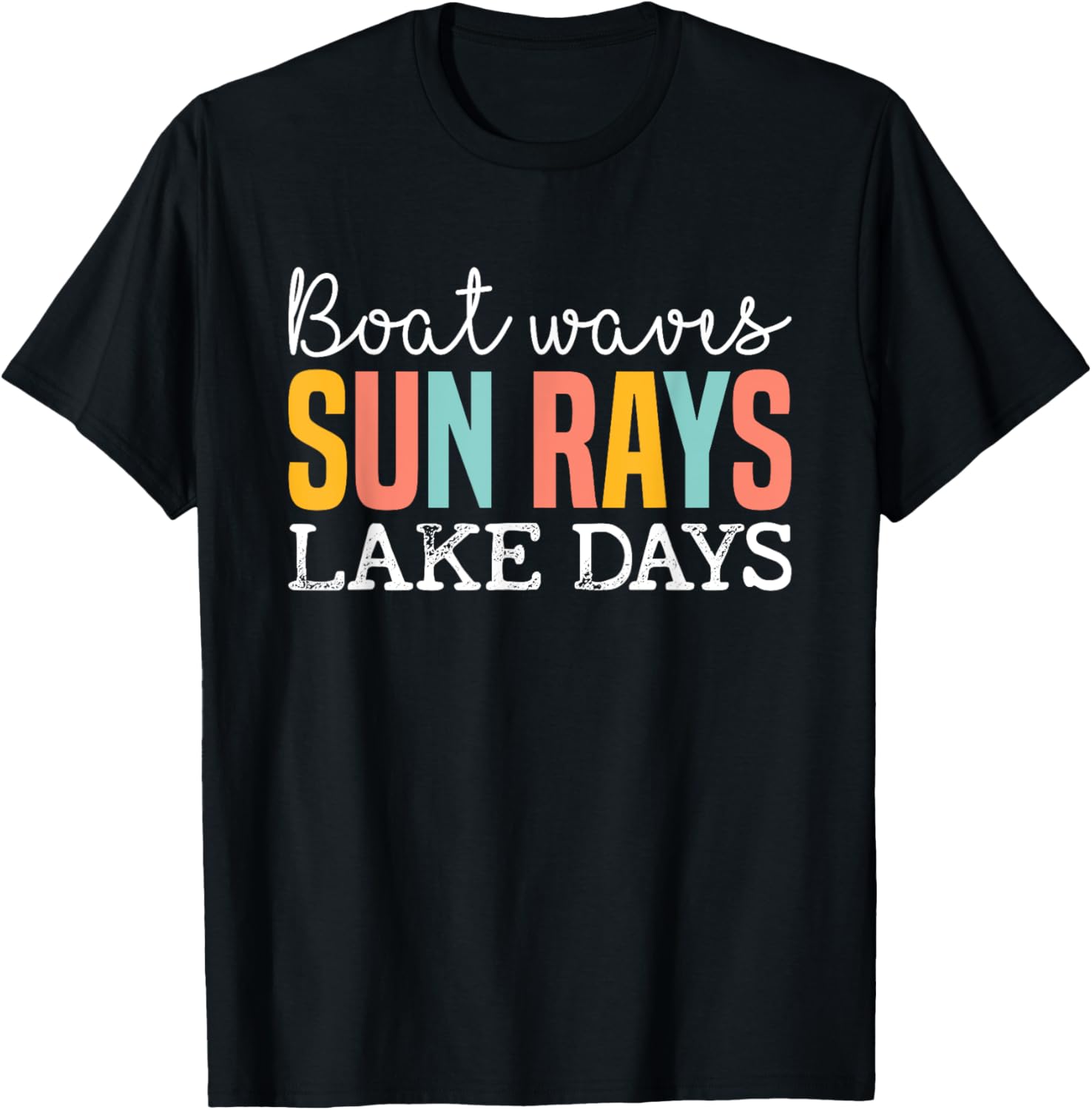 Boat Waves Sun Rays Lake Days Funny Vacation