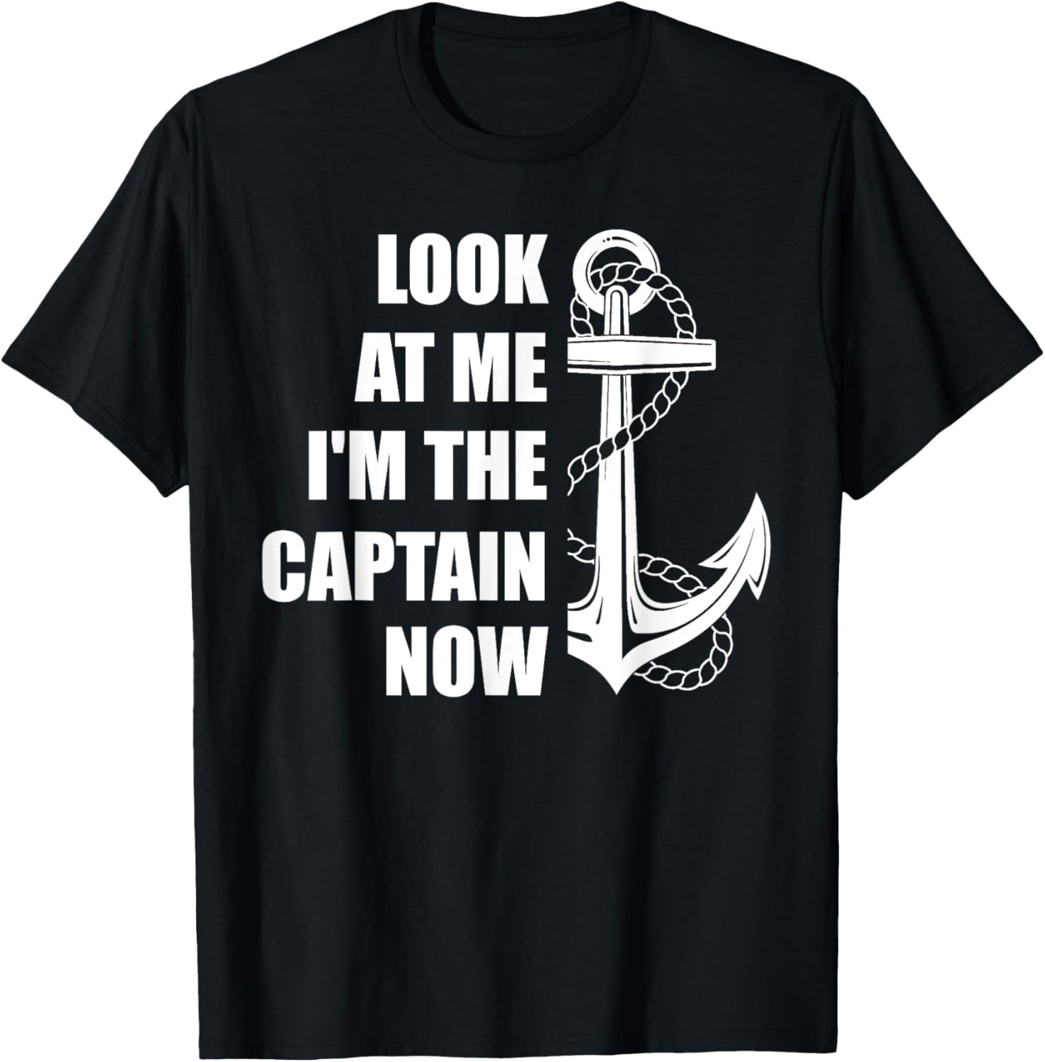 Look At Me I M Captain Now Ship