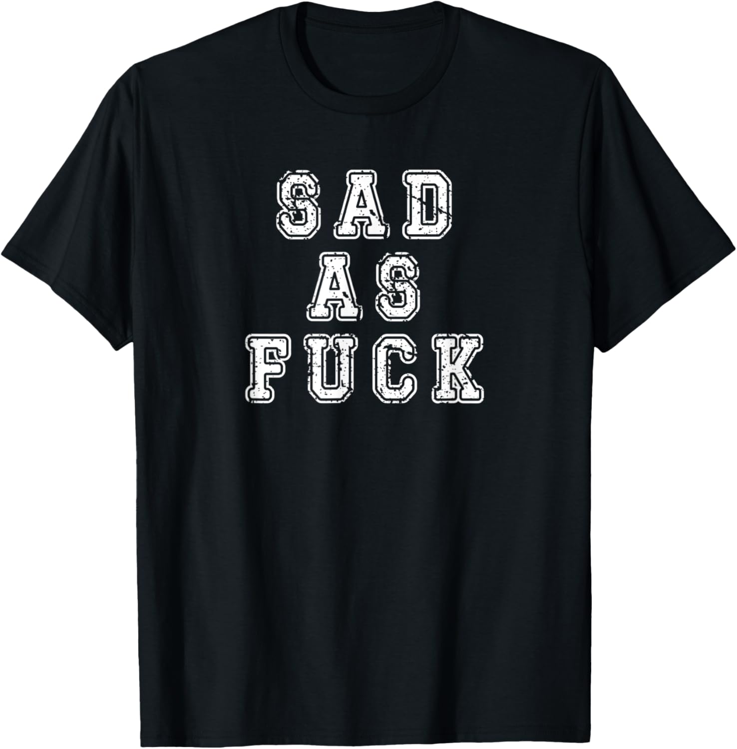 Sad As Fuck
