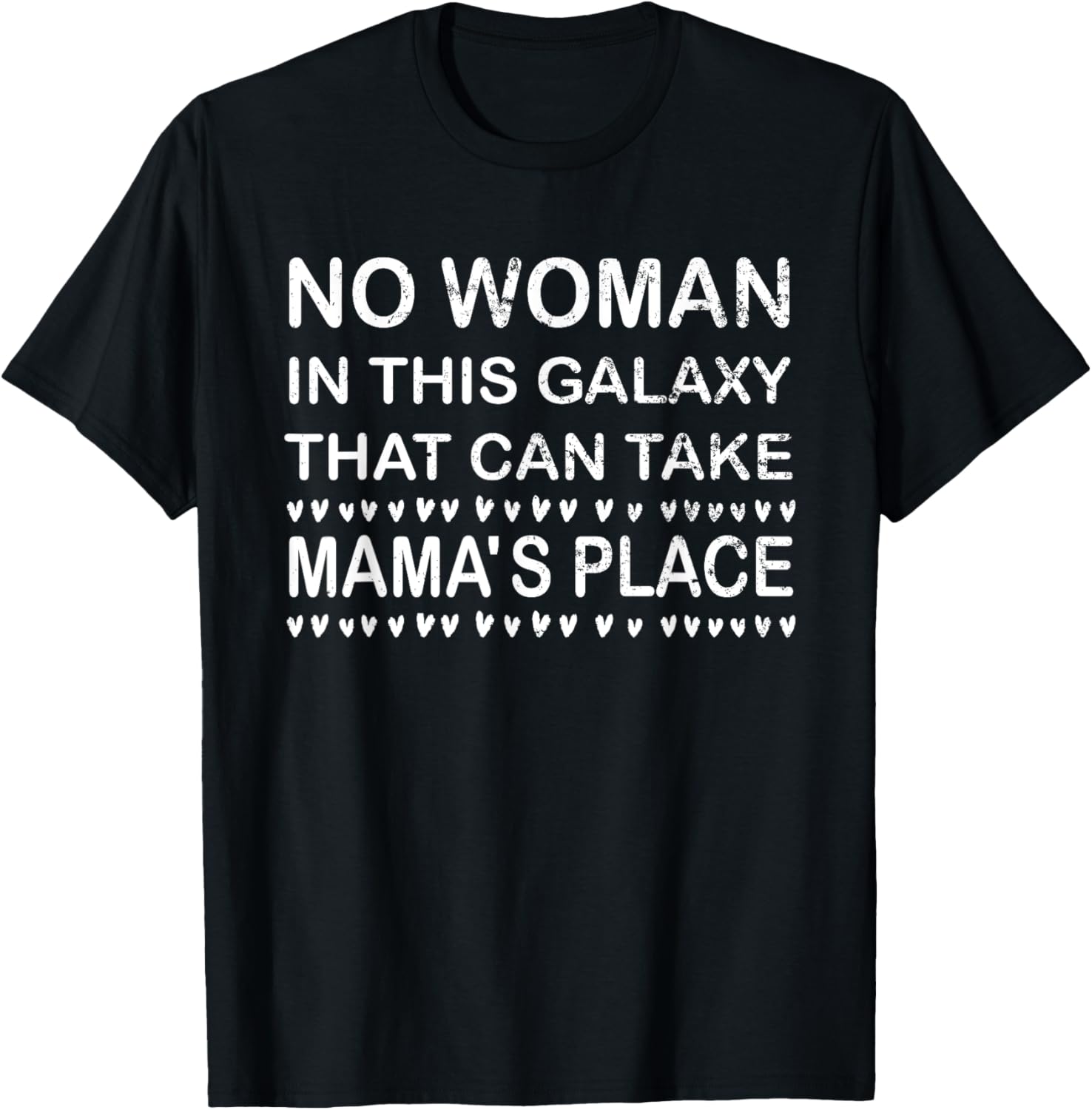 No Woman in this Galaxy that can Take MAMA's place Sarcastic