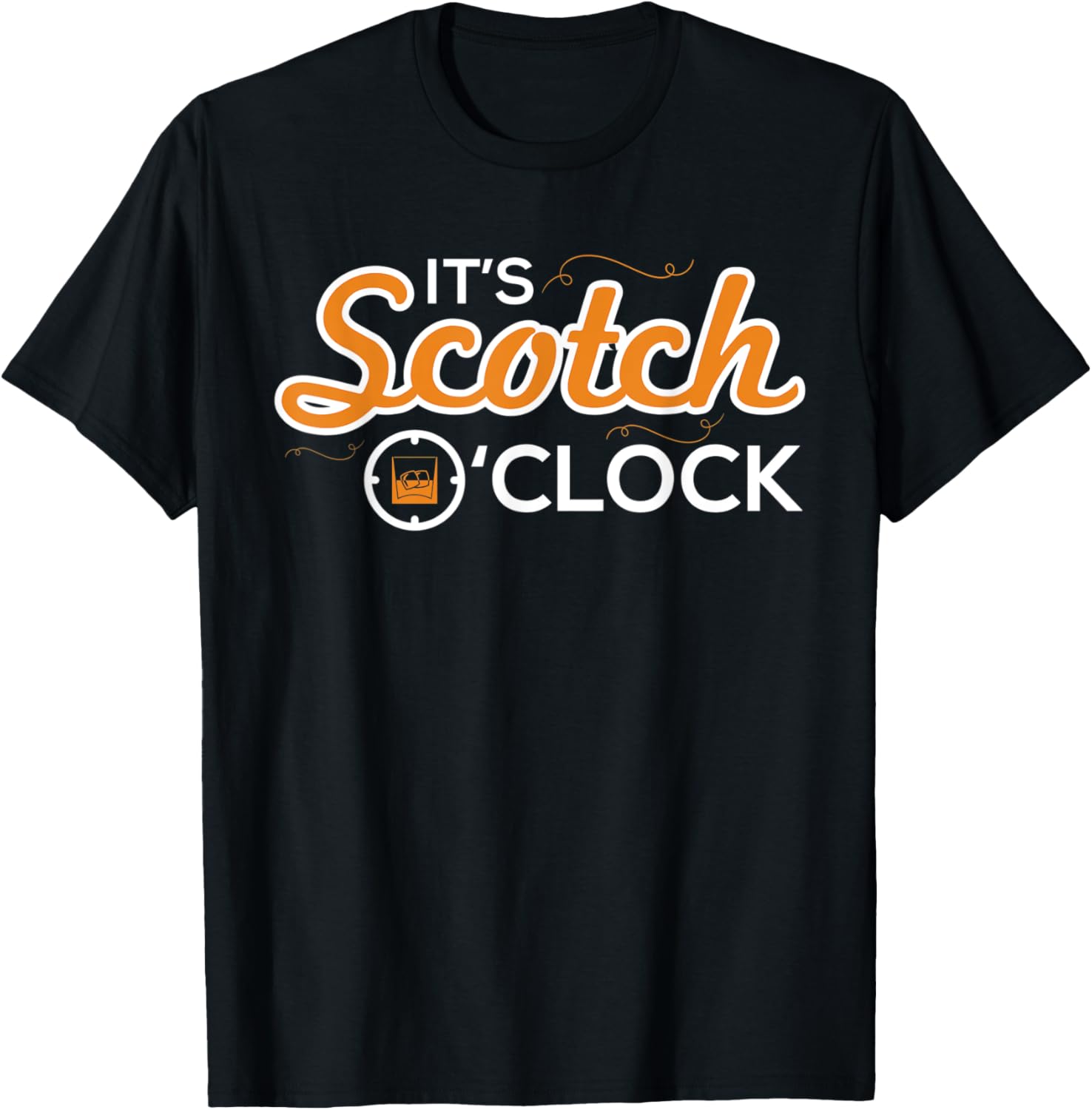 Funny It's Scotch O Clock Time Whiskey Makers