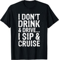 I Don Drink Drive I Sip Cruise Boat