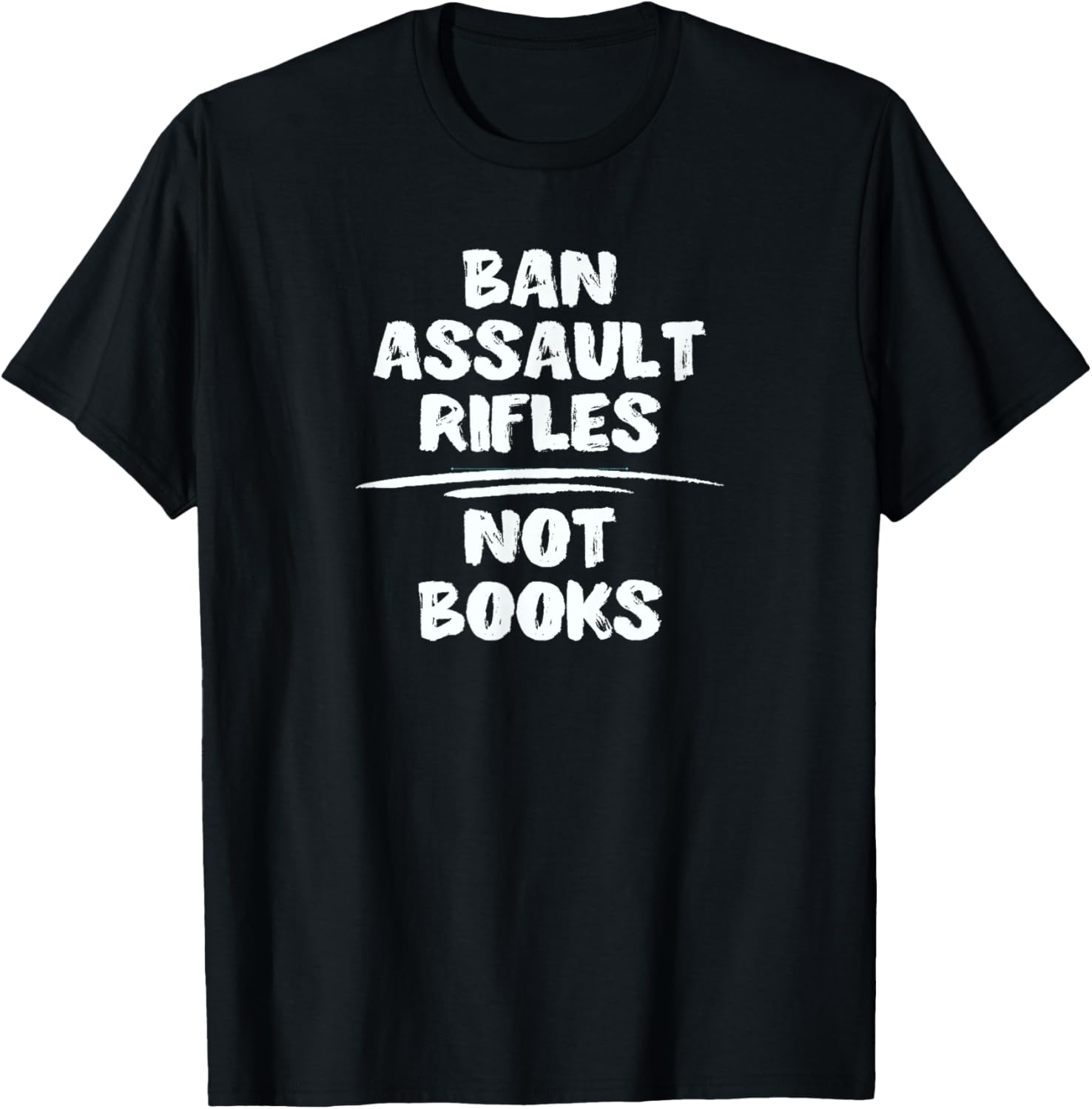 Ban Assault Rifles Not Books Gun Control
