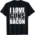 I Love Guns And Bacon Gun Owner