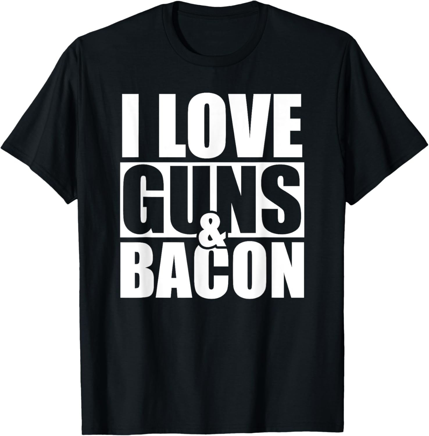 I Love Guns And Bacon Gun Owner