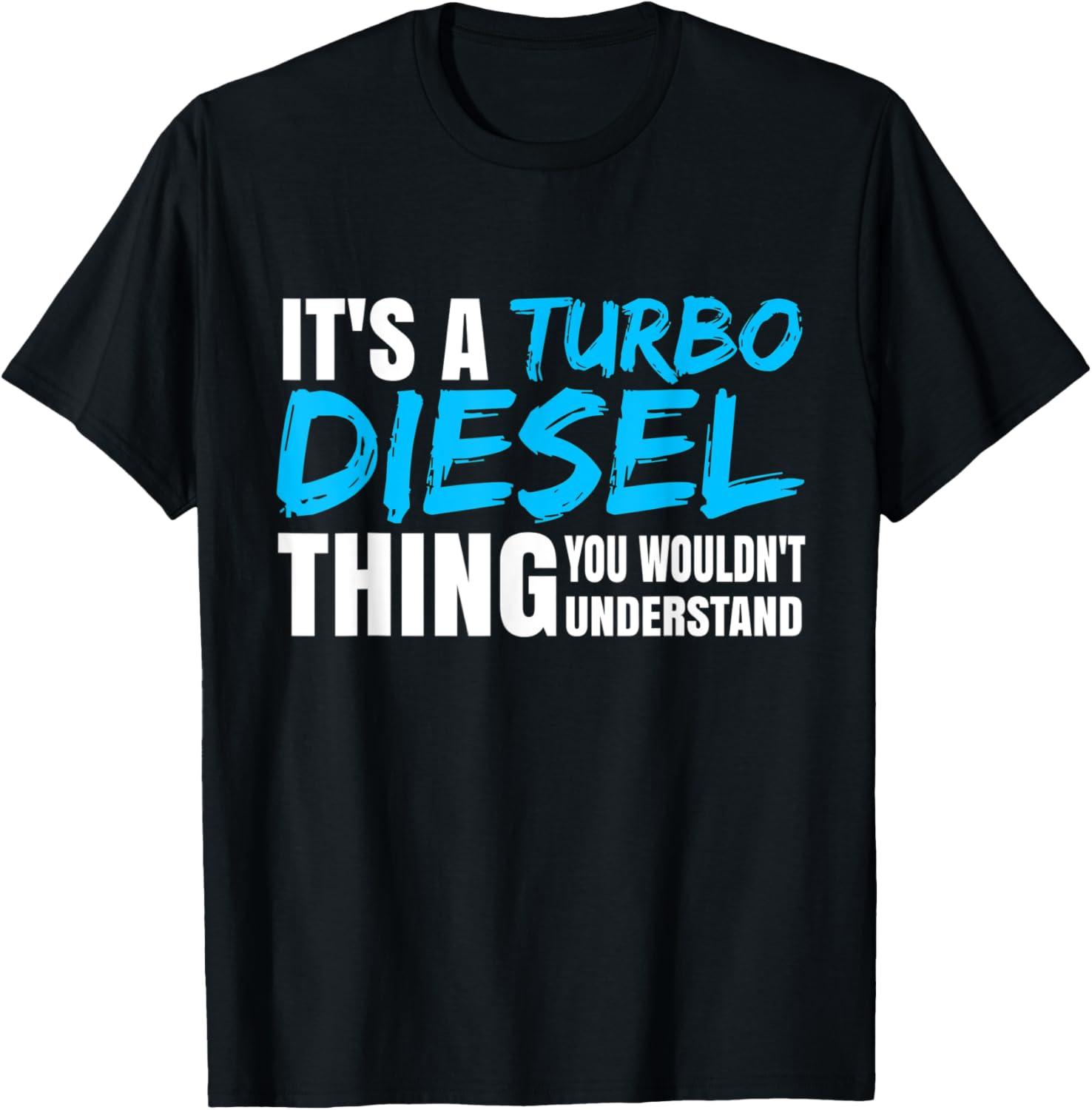 It S A Turbo Diesel Thing Turbocharged Diesel