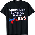 Funny Pro Second Amendment Shove Gun Control T Shirt