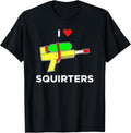 I Love Squirters Squirt Gun Pun Joke