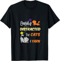 Easily Distracted By Cats Yarn Quilter Knitter