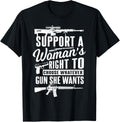 Support A Womans Right To Choose Whatever Gun She Wants