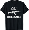 Ak 47 Ol Reliable Funny Gun Shirt