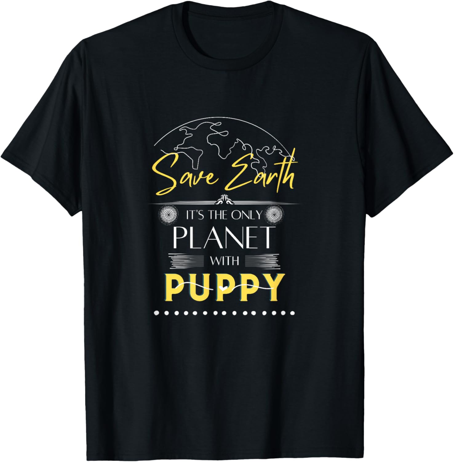 Mens Save Earth It's the Only Place with Puppy Funny Tee