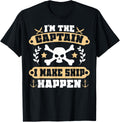 I Am Captain I Make Ship Happen Boating