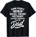 Diesel Engine Mechanic Dad T Call Me Dad