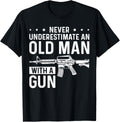 Mens Never Underestimate An Old Man With A Gun Grandpa Dad Rifle
