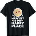 Mercury is My Happy Place Kawaii Planet Cute Space Astronomy