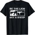 Be Lion Not A Sheep Pro Gun Usa Gun Flag Ar15 Rifle