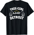 Fun Graphic-This Girl Loves Detroit