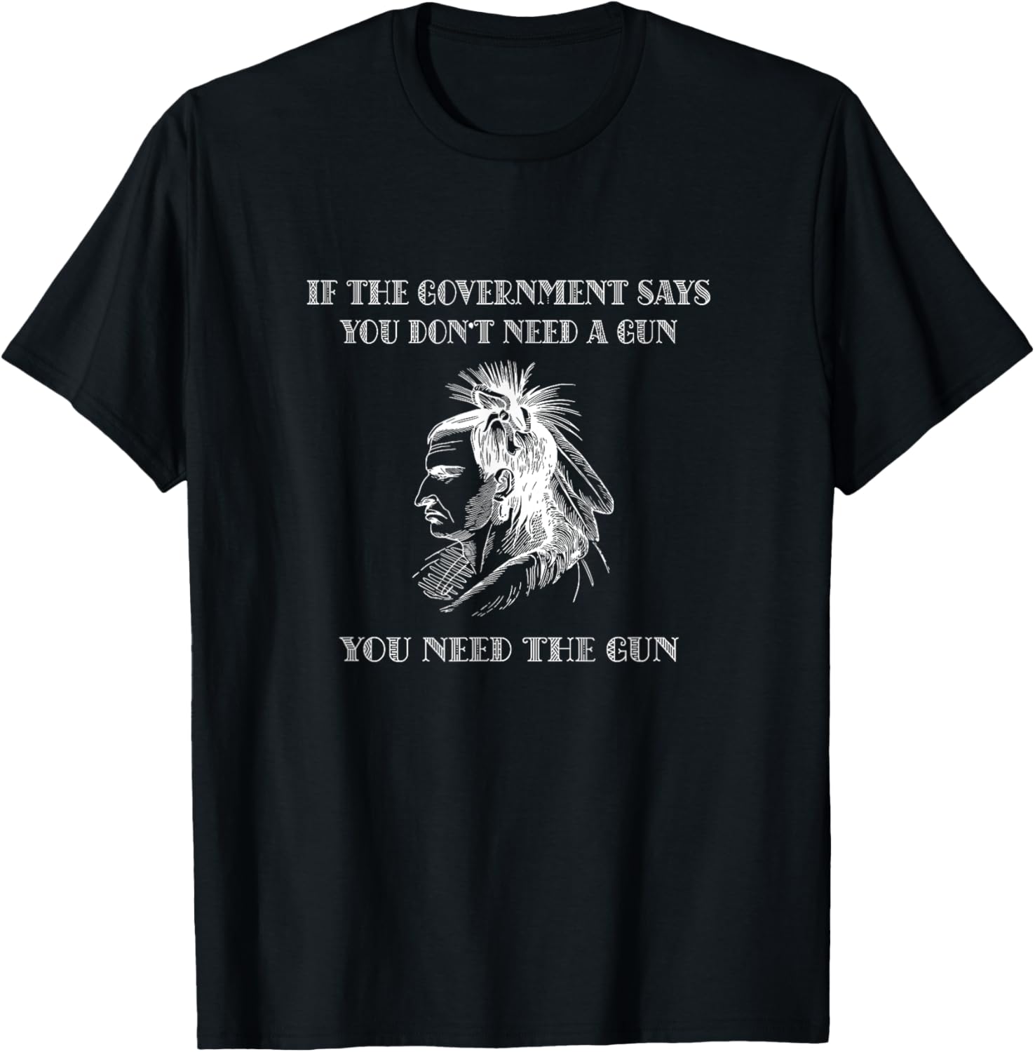 If Government Says You Dont Need Guns You Need Gun